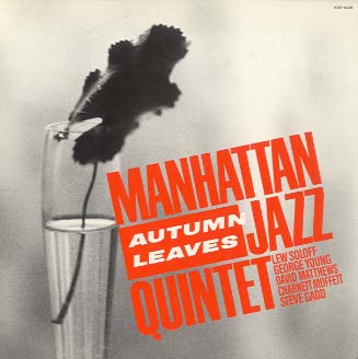 AUTUMN LEAVES MANHATTAN JAZZ QUINTET - 中古オーディオ 高価買取