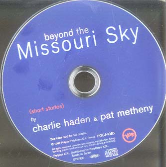 Beyond the Missouri Sky Charlie hayden(b):Pat Metheny(g) - 中古