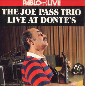Joe Pass Live at Donte's 廃盤のレア盤 Joe Pass Live at Donte's 廃盤のレア盤 Joe Pass Live at Donte's 廃盤の