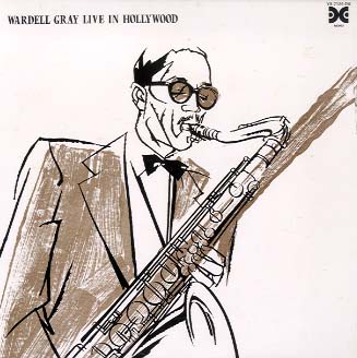 【ジャズ】Wardell Gray / Live in Hollywood WARDELL GRAY LIVE IN HOLLYWOOD WARDELL GRAY(ts) - 中古