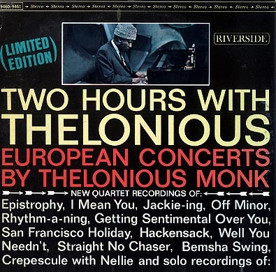 TWO HOURS WITH THELONIOUS/THELONIOUS MONK THELONIOUS MONK(p