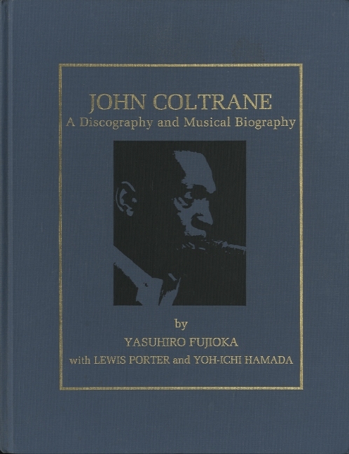 洋書 JOHN COLTRANE Yasuhiro Fujioka The Underground Railroad: A Lecture on Coltrane