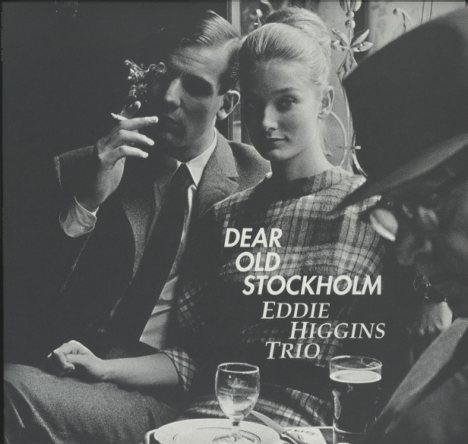 DEAR OLD STOCKHOLM VOL.1/EDDIE HIGGINS EDDIE HIGGINS - 中古