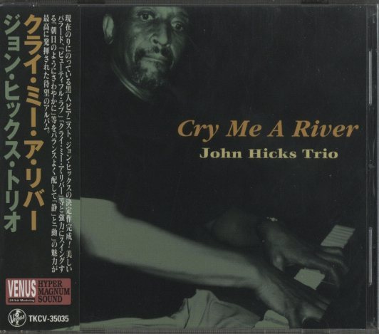 CRY ME A RIVER/JOHN HICKS TRIO JOHN HICKS - 中古オーディオ 高価
