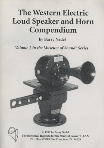THE WESTERN ELECTRIC LOUD SPEAKER AND HORN COMPENDIUM - 中古
