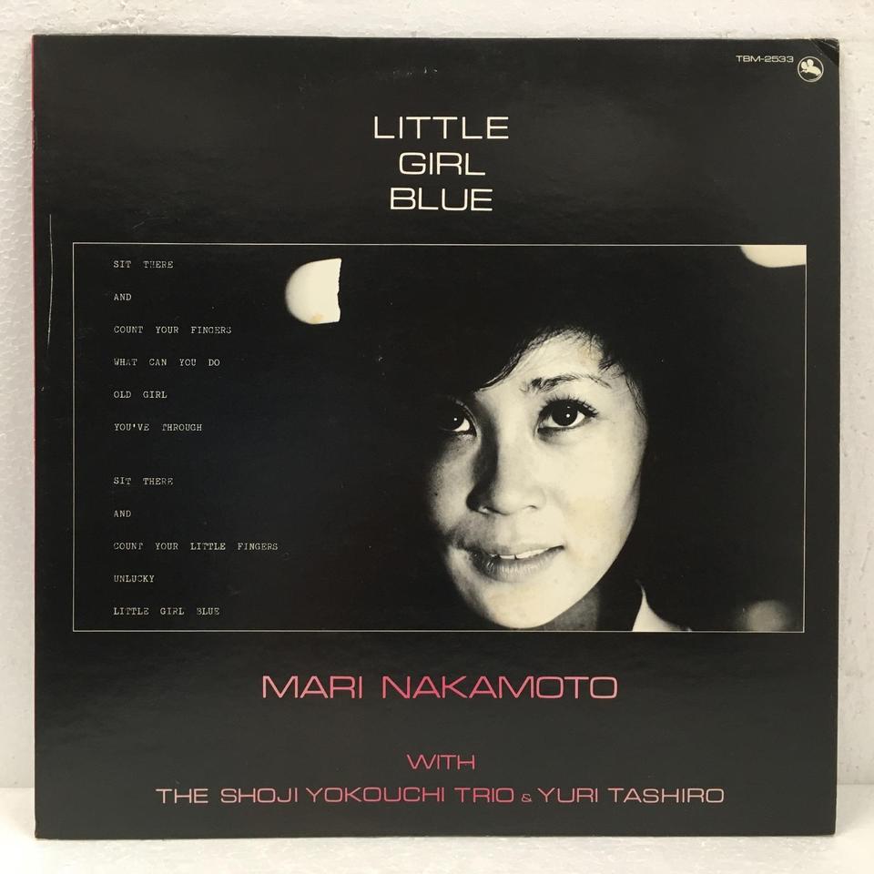 LITTLE GIRL BLUE/MARI NAKAMOTO WITH THE SHOJI YOKOUCHI TRIO & YURI