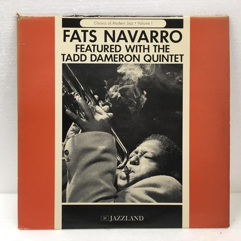 FATS NAVARRO FEATURED WITH THE TADD DAMERON QUINTET FATS NAVARRO