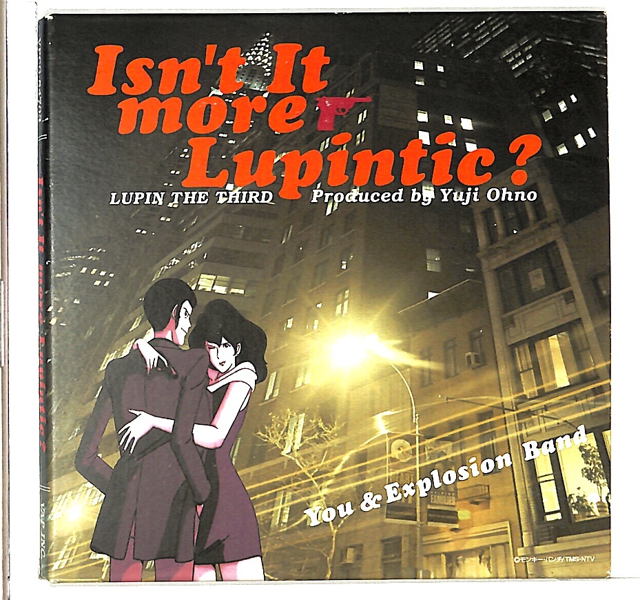 ISN'T IT MORE LUPINTIC?/YOU & EXPLOSION BAND 大野 雄二