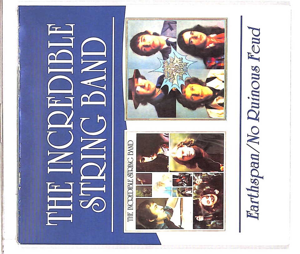 EARTHSPAN,NO RUINOUS FEUD/THE INCREDIBLE STRING BAND THE INCREDIBLE