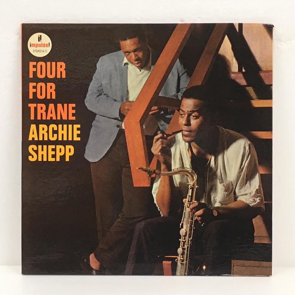 FOUR FOR TRANE/ARCHIE SHEPP ARCHIE SHEPP - 中古オーディオ 高価買取