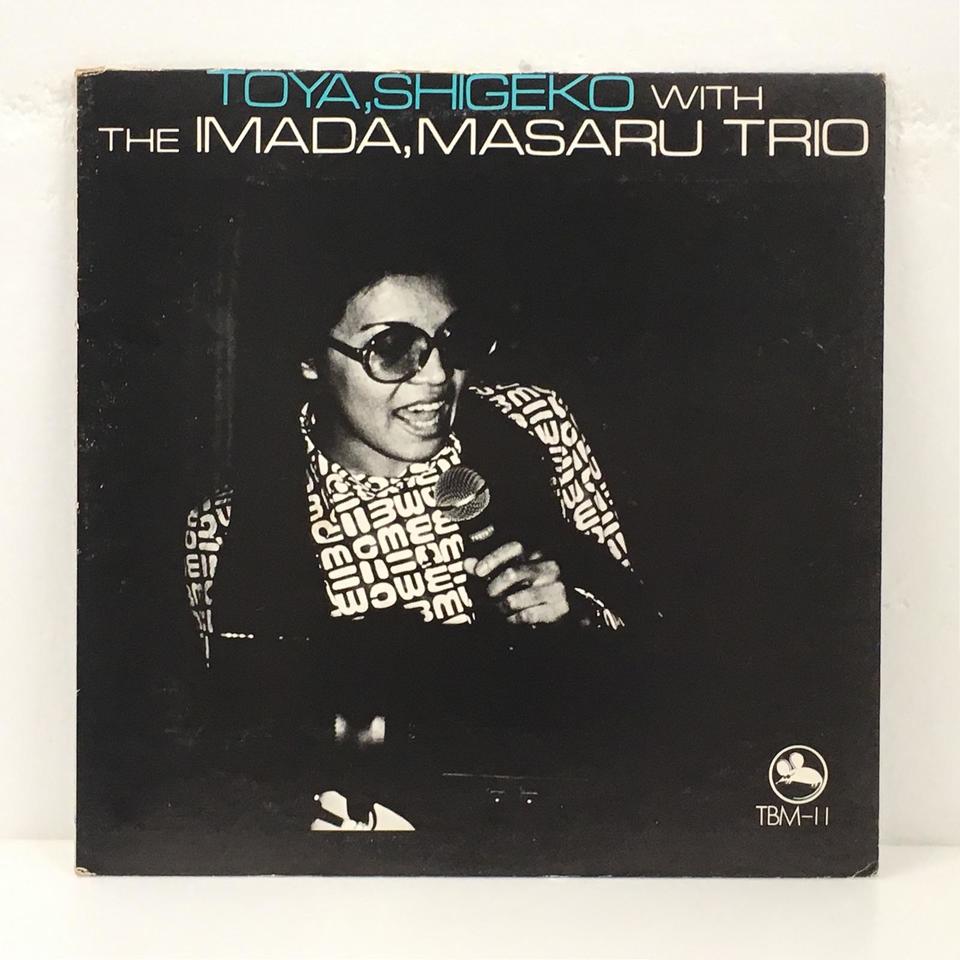 TRIO TOYA - Imada Trio MASARU 今田勝トリオ Shigeko Toya : IMADA