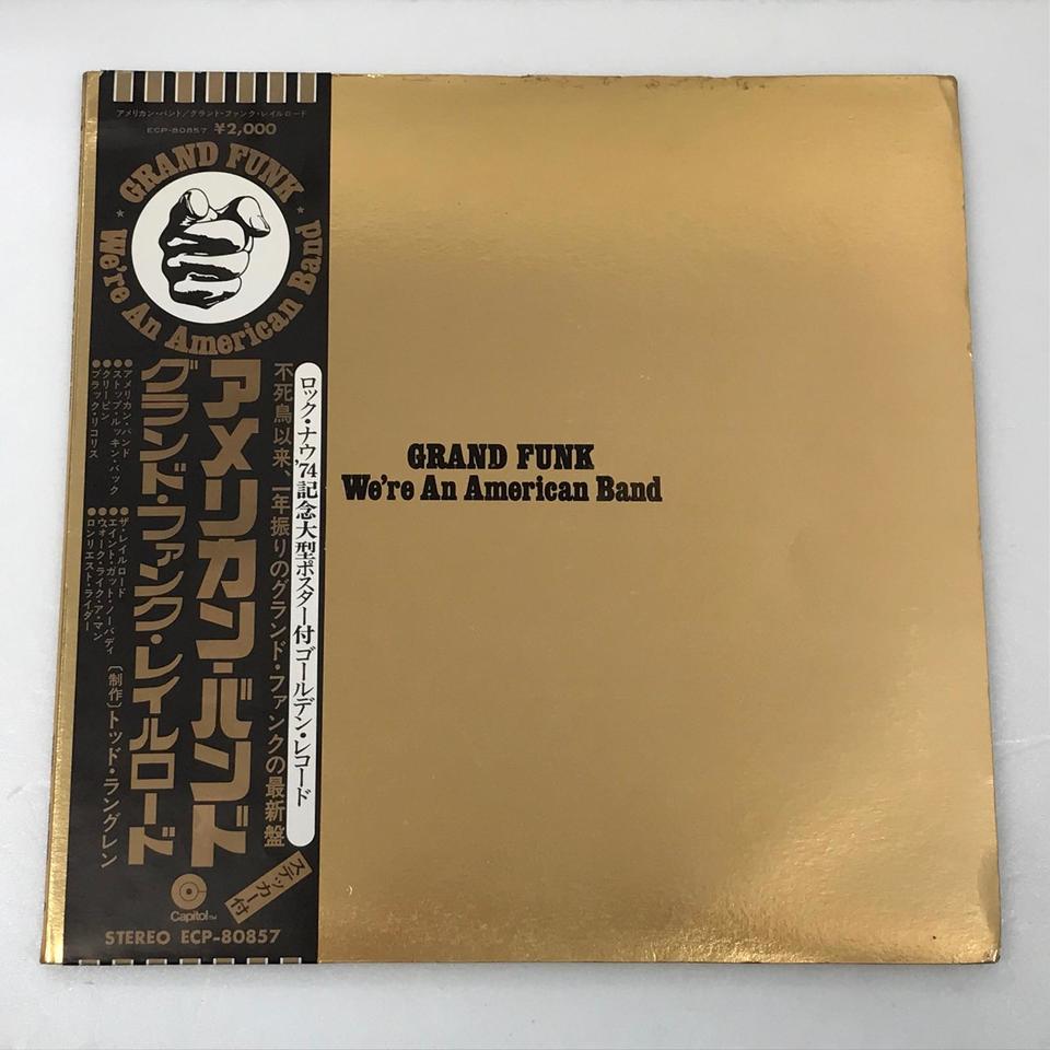 WE'RE AN AMERICAN BAND/GRAND FUNK RAILROAD GRAND FUNK